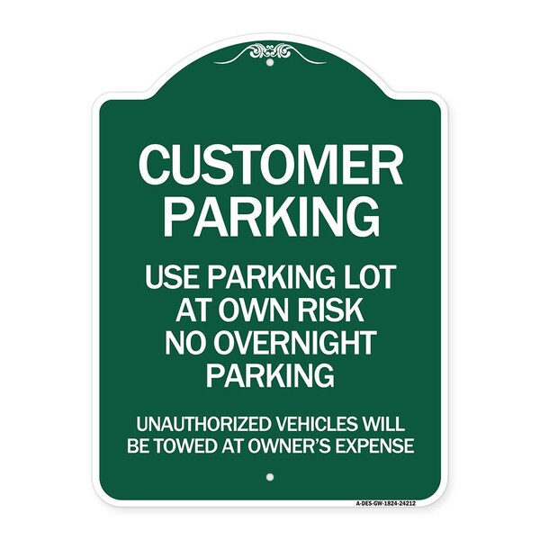 Customer Parking Use Parking Lot at Own Risk No Overnight Parking Unauthorized Vehicl, GW-1824-24212